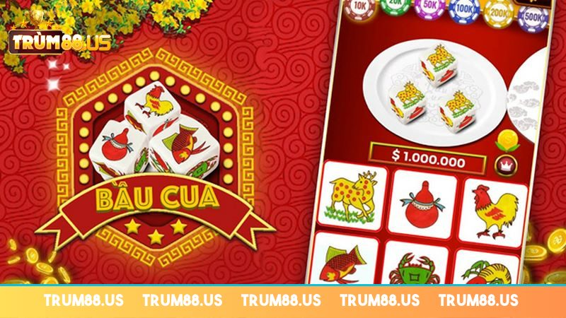 Bầu Cua Trum88 là một game dân gian nổi tiếng